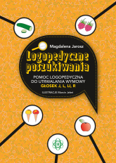 Logopedyczne poszukiwania. Pomoc logopedyczna do utrwalania wymowy głosek j, l, li, r - Marcin Jeleń | mała okładka