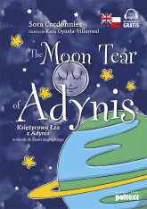 The Moon Tear of Adynis. Księżycowa łza z Adynis w wersji do nauki angielskiego -  | mała okładka