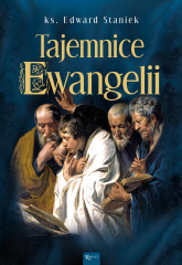 Tajemnice Ewangelii - Edward Staniek | mała okładka
