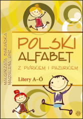 Polski alfabet z piórkiem i pazurkiem. Litery A-Ó - Barańska Małgorzata, Magdalena Hinz | mała okładka