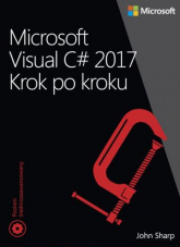 Microsoft visual c# 2017 krok po kroku - John Sharp | mała okładka