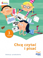 Chcę czytać i pisać 3-latek owocna edukacja - Beata Szurowska | mała okładka