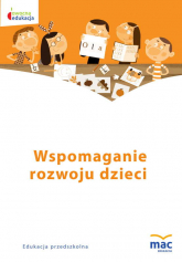 Wspomaganie rozwoju dzieci owocna edukacja - Wiesława Żaba-Żabińska | mała okładka