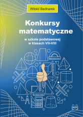 Konkursy matematyczne w szkole podstawowej w klasach VII-VIII - Witold Bednarek | mała okładka