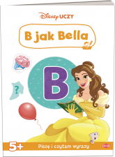 Disney uczy księżniczka B jak Bella UAL-9301 - Opracowanie Zbiorowe | mała okładka