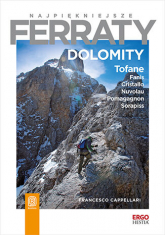 Dolomity. Tofane, Fanis, Cristallo, Nuvolau, Pomagagnon, Sorapiss. Najpiękniejsze ferraty -  | mała okładka