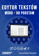Edytor tekstów Word od podstaw - Aleksander Zieliński | mała okładka