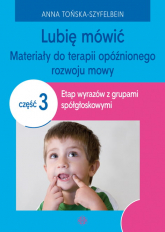 Lubię mówić Materiały do terapii opóźnionego rozwoju mowy Część 3 -  | mała okładka