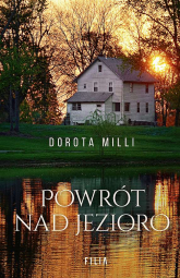 Powrót nad jezioro wyd. kieszonkowe - Dorota Milli | mała okładka