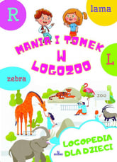 Mania i Tomek w logozoo. Logopedia dla dzieci - Małgorzata Korbiel | mała okładka