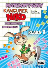 Matematyczny kangurek NIKO z elementami kodowania. Klasa 1 - Monika Kozikowska | mała okładka