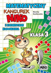 Matematyczny kangurek NIKO z elementami kodowania. Klasa 3 - Monika Kozikowska | mała okładka