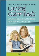 Uczę czytać Poradnik dla nauczycieli i rodziców początkujących czytelników - Halina Konior-Węgrzynowa | mała okładka
