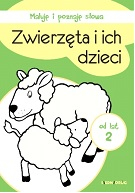 Zwierzęta i ich dzieci maluję i poznaję słowa - Opracowanie Zbiorowe | mała okładka