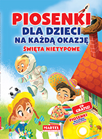 Piosenki dla dzieci na każdą okazję święta nietypowe + CD - Agnieszka Nożyńska-Demianiuk | mała okładka