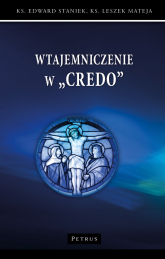 Wtajemniczenie w "Credo" - Leszek Mateja | mała okładka