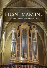Pieśni maryjne - Harmonizacje organowe - Paweł Piotrowski | mała okładka