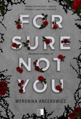 For Sure Not You wyd. kieszonkowe - Weronika Ancerowicz | mała okładka