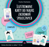 Ilustrowane karty do nauki zachowań społecznych Zestaw dla dzieci w wieku 7–14 lat - Paulina Pawłowska | mała okładka