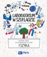 Fizyka. Laboratorium w szufladzie wyd. 2020 - Bogdan Janus | mała okładka