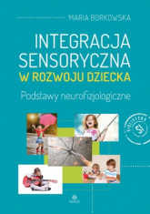 Integracja sensoryczna w rozwoju dziecka -  | mała okładka