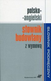 Polsko-angielski słownik budowlany z wymową - Opracowanie Zbiorowe | mała okładka