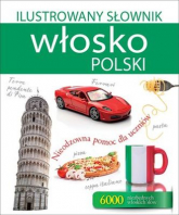 Ilustrowany słownik włosko polski nieodzowna pomoc dla uczniów - Tadeusz Woźniak | mała okładka
