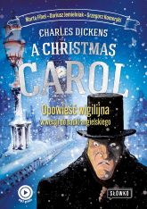 A Christmas Carol. Opowieść Wigilijna w wersji do nauki angielskiego - Fihel Marta | mała okładka