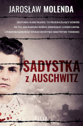 Sadystka z Auschwitz wyd. specjalne - Jarosław Molenda | mała okładka