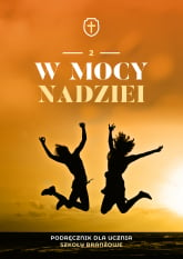Religia W mocy nadziei podręcznik dla klasy 2 szkoły branżowej - Tadeusz Panuś | mała okładka