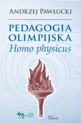 Pedagogia olimpijska Homo physicus - Andrzej Pawłucki | mała okładka