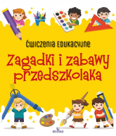 Zagadki i zabawy przedszkolaka. Ćwiczenia edukacyjne - Ewelina Grzankowska | mała okładka