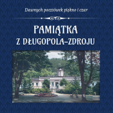 Pamiątka z Długopola-Zdroju - Opracowanie Zbiorowe | mała okładka