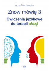 Znów mówię 3 Ćwiczenia językowe do terapii afazji -  | mała okładka