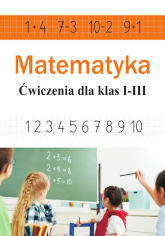 Matematyka. Ćwiczenia dla klas 1-3 - Ewa Stolarczyk | mała okładka