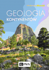 Geologia kontynentów wyd. 3 - Włodzimierz Mizerski | mała okładka