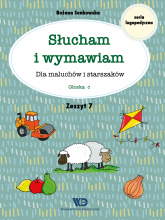 Słucham i wymawiam Dla maluchów i starszaków Zeszyt 7 - Bożena Senkowska | mała okładka