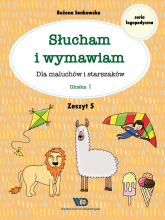 Słucham i wymawiam Dla maluchów i starszaków Zeszyt 5 - Bożena Senkowska | mała okładka