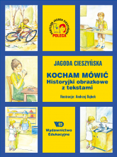 Kocham mówić Historyjki obrazkowe z tekstami - Jagoda Cieszyńska | mała okładka