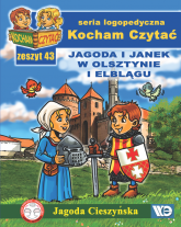 Kocham czytać Zeszyt 43 Jagoda i Janek w Olsztynie i Elblągu - Jagoda Cieszyńska | mała okładka