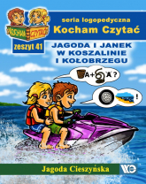 Kocham czytać Zeszyt 41 Jagoda i Janek w Koszalinie i Kołobrzegu - Jagoda Cieszyńska | mała okładka