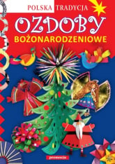 Ozdoby bożonarodzeniowe Polska tradycja - Opracowanie Zbiorowe | mała okładka