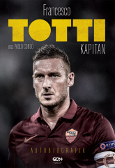 Totti kapitan. Autobiografia wyd. 2024 - Francesco Totti, Paolo Condo | mała okładka