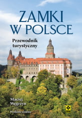 Zamki w Polsce. Przewodnik turystyczny wyd. 2024 -  | mała okładka