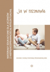 Ja w rozmowie Materiały edukacyjne dla uczniów z niepełnosprawnością intelektualną - Praca zbiorowa | mała okładka