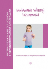 Budowanie własnej tożsamości Materiały edukacyjne dla uczniów z niepełnosprawnością intelektualną - Praca zbiorowa | mała okładka