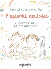 Plasterki czułości - Agnieszka Jankowska-Figaj | mała okładka