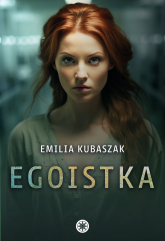 Egoistka - Emilia Kubaszak | mała okładka
