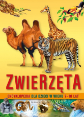 Zwierzęta. Encyklopedia dla dzieci w wieku 7-10 lat wyd. 2022 - Opracowanie Zbiorowe | mała okładka