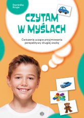 Czytam w myślach Ćwiczenia uczące przyjmowania perspektywy drugiej osoby - Dominika Krupa | mała okładka